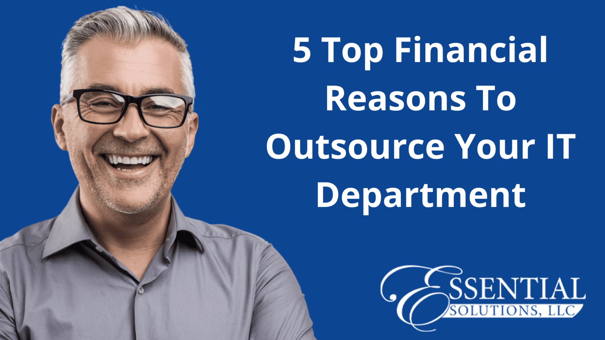 5 Top Financial Reasons To Outsource Your IT Department